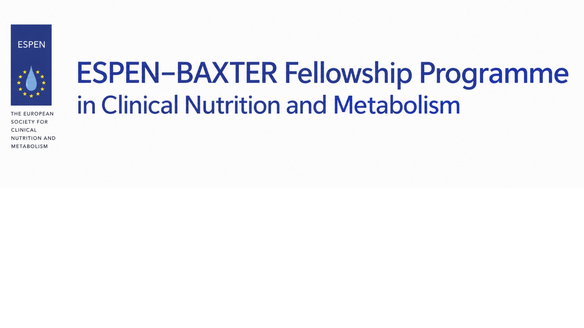 ESPEN Baxter Fellowship Programme in Clinical Nutrtition and Metabolism